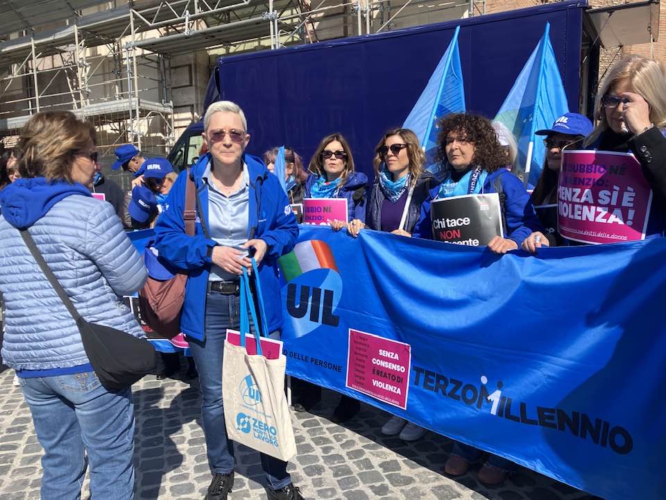 SENZA CONSENSO E’ STUPRO! LA UIL CAMPANIA A ROMA PER DIRE “NO”ALLE MODIFICHE AL DDL STUPRI.